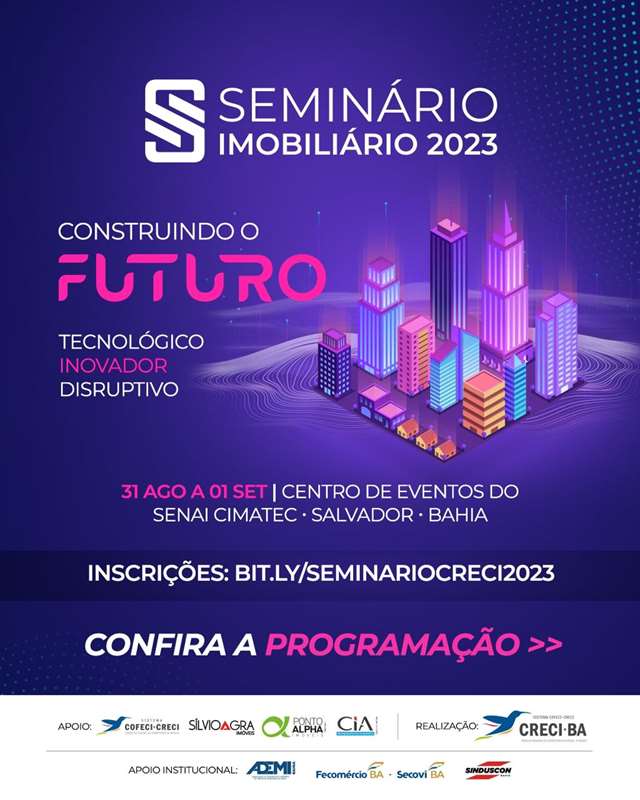 Seminário Imobiliário 2023: Veja como foi! - CRECI BA